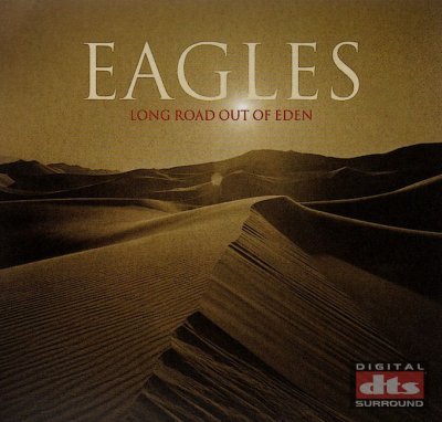 Eagles - Long Road Out Of Eden (2007) DTS 5.1