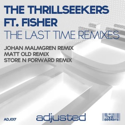 The Thrillseekers feat. Fisher / The Last Time (2012 Remixes) (2011) Flac