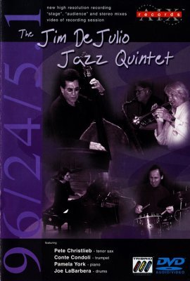 The Jim DeJulio - Jazz Quintet (2002) DVD-Audio