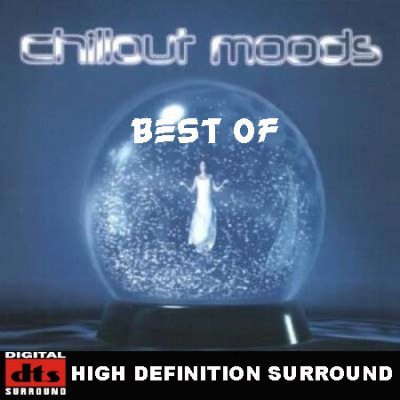 VA - Best of Chillout Moods (2005) DTS 5.1 Upmix