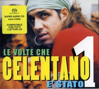 Adriano Celentano - Le Volte Che Celentano E'Stato 1 (2003) SACD-R