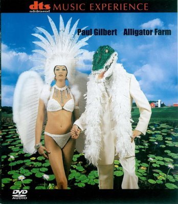 Paul Gilbert - Alligator Farm (2001) DVD-Audio