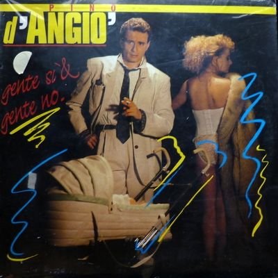 Pino d'Angio - Gente Si' & Gente No (1988) FLAC