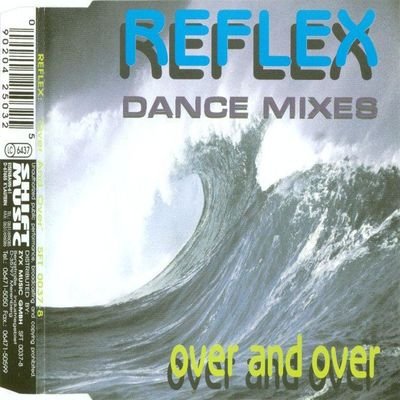 Reflex - Over And Over (Dance Mixes) (1994) FLAC