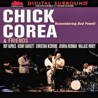 Chick Corea and Friends - Remembering Bud Powell (1998) DTS 5.1