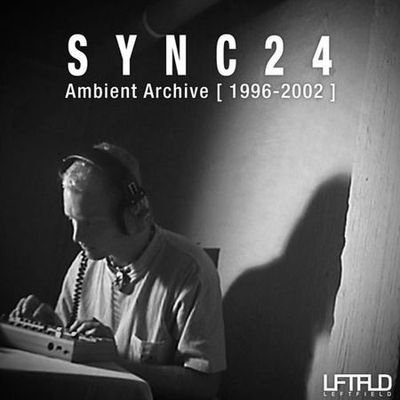 Sync24 - Ambient Archive 1996-2002 (2012) FLAC