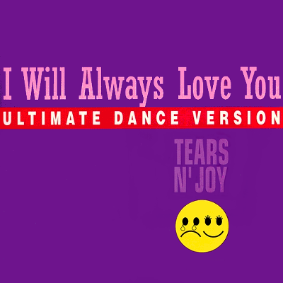 Tears n' Joy - I Will Always Love You (1993) FLAC