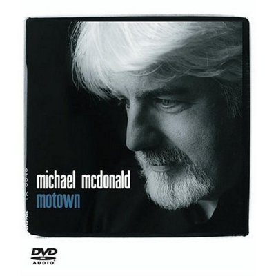 Michael Mcdonald - Motown (2004) DVD-Audio