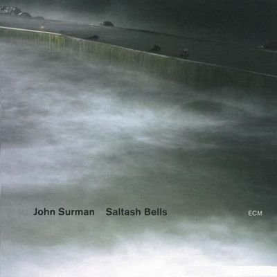 John Surman - Saltash bells (2012) FLAC