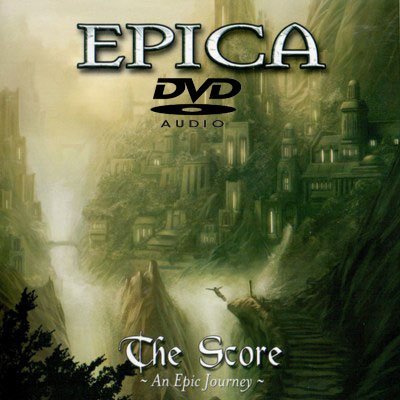 Epica - The Score - An Epic Journey (2005) DVD-Audio