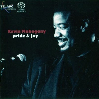 Kevin Mahogany - Pride & Joy (2002) SACD-R