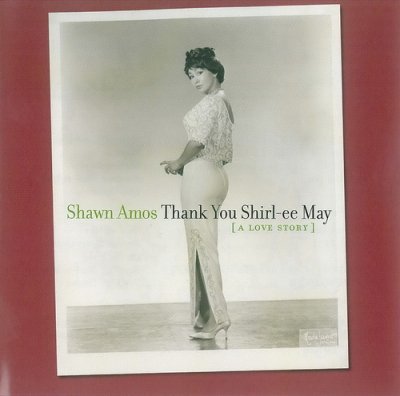 Shawn Amos - Thank You Shirl-Ee May [A Love Story] (2005) DTS 5.1