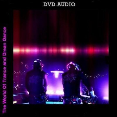 VA - The World Of Trance and Dream Dance (2010) DVD-Audio