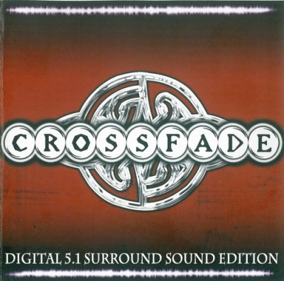 Crossfade - Crossfade (2004) DTS 5.1