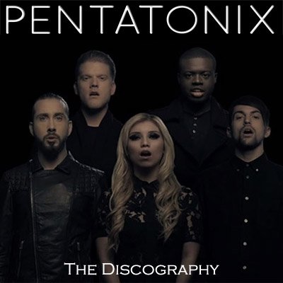 Pentatonix - The Discography (2012-2014) FLAC