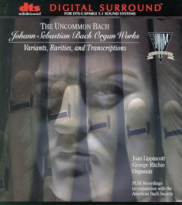 Johann Sebastian Bach Organ Works - The Uncommon Bach (2001) DTS 5.1