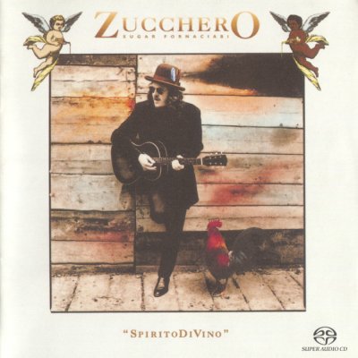 Zucchero Sugar Fornaciari - Spirito DiVino (2004) SACD-R