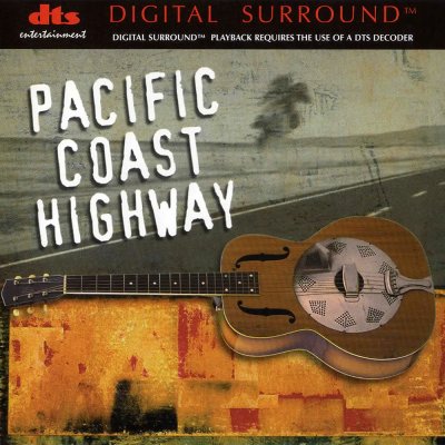 Pacific Coast Highway - Pacific Coast Highway (1999) DTS 5.1