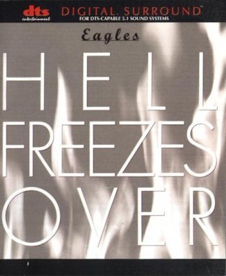 Eagles - Hell Freezes Over (1997) DTS 5.1