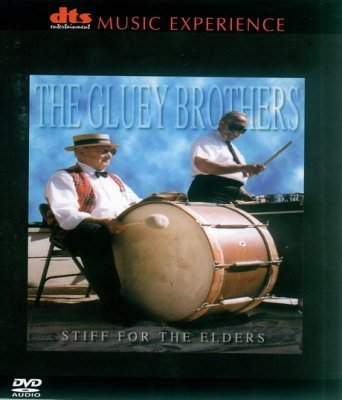 The Gluey Brothers - Stiff For the Elders (2000) DVD-Audio