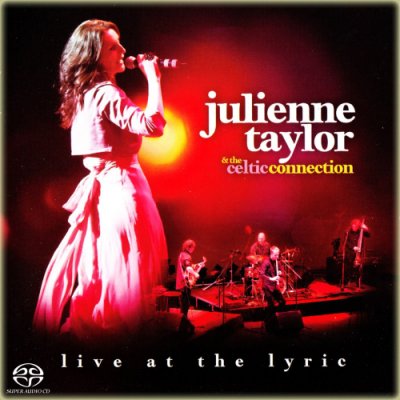 Julienne Taylor, The Celtic Connections ‎- Live At The Lyric (2012) SACD-R