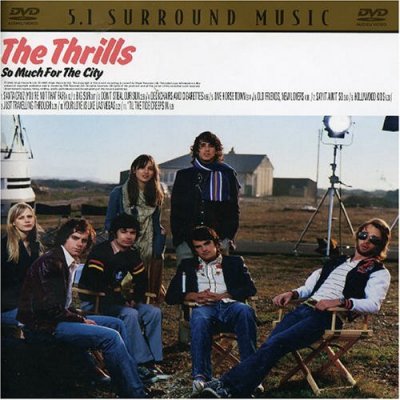 The Thrills - So Much For The City (2005) DVD-Audio