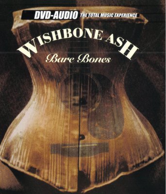 Wishbone Ash - Bare Bones (2002) DVD-Audio