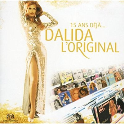 Dalida - 15 ans déjà Dalida L`Original (2004) SACD-R