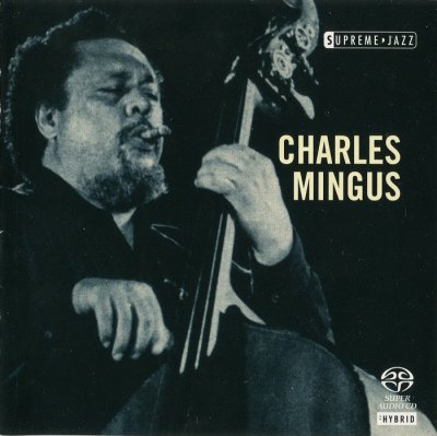 Charles Mingus - Supreme Jazz (2006) SACD-R