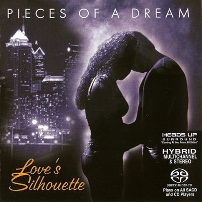 Pieces Of A Dream - Love’s Silhouette (2002) SACD-R