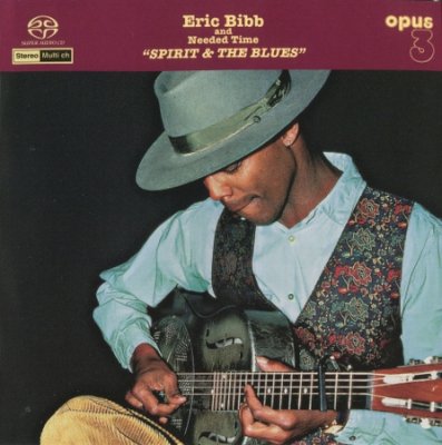 Eric Bibb & Needed Time - Spirit And The Blues (2002) SACD-R