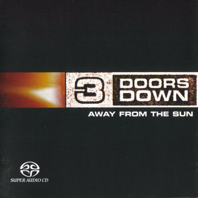 3 Doors Down - Away From The Sun (2003) SACD-R