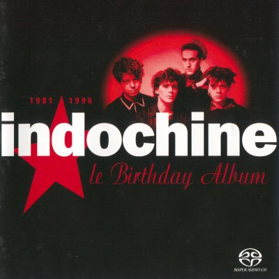 Indochine - Le Birthday Album, 1981 - 1996 (2004) SACD-R