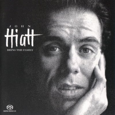 John Hiatt - Bring the Family (2003) SACD-R