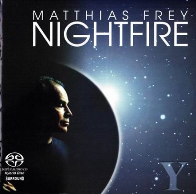 Matthias Frey - Nightfire (2005) SACD-R