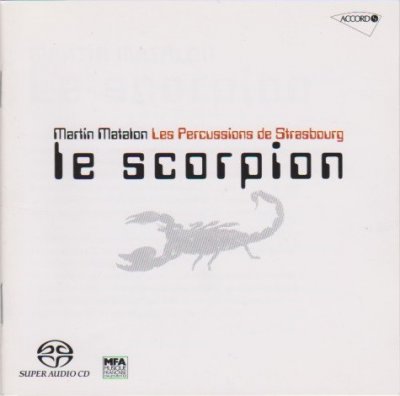 Martin Matalon, Les percussions de Strasbourg - Le Scorpion (2004) SACD-R