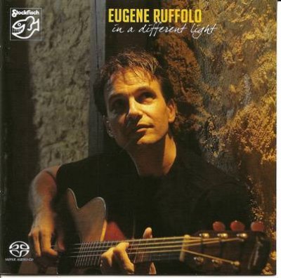 Eugene Ruffolo - In A Different Light (2007) SACD-R