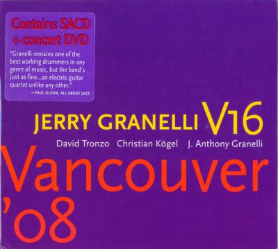 Jerry Granelli V16 - Vancouver ’08 (2009) SACD-R