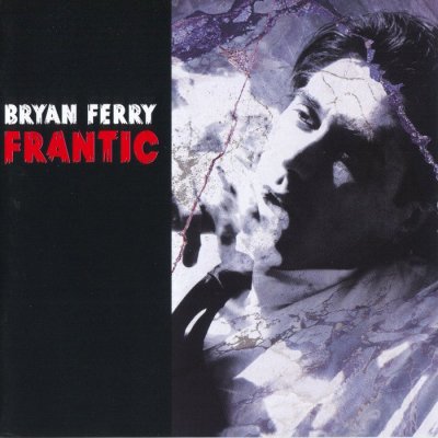 Bryan Ferry - Frantic (2002) SACD-R