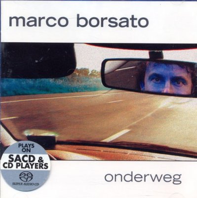 Marco Borsato - Onderweg (2003) SACD-R